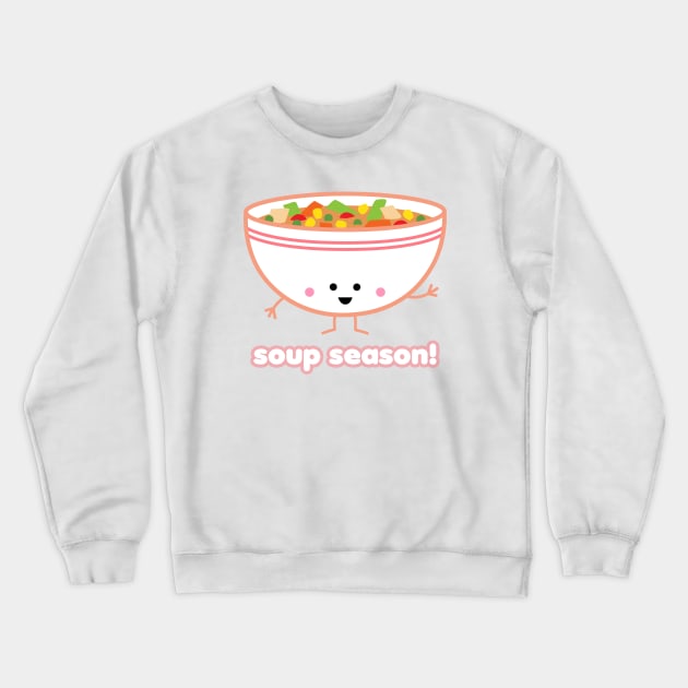 Soup Season! | by queenie's cards Crewneck Sweatshirt by queenie's cards